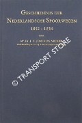 Book cover of Geschiedenis der Nederlandsche Spoorwegen 1832 - 1938 by NIEBOER, J. H. Jonckers